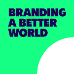 Branding A Better World